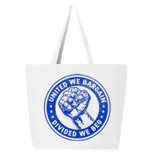 United We Bargain Divided We Beg Worker Fist Labor Protest 25L Jumbo Tote