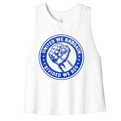 United We Bargain Divided We Beg Worker Fist Labor Protest Women's Racerback Cropped Tank