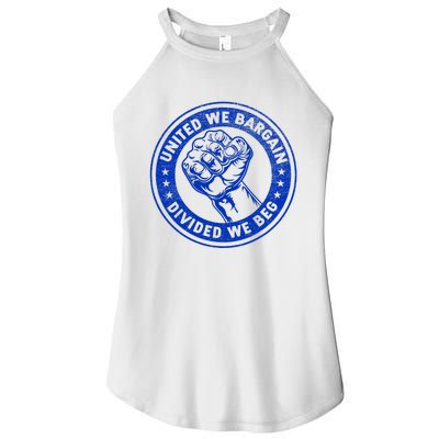 United We Bargain Divided We Beg Worker Fist Labor Protest Women's Perfect Tri Rocker Tank