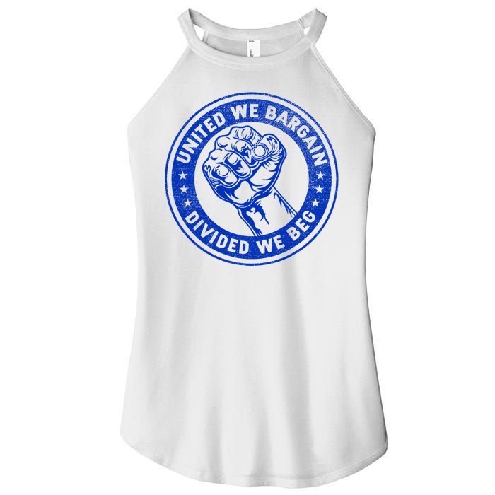 United We Bargain Divided We Beg Worker Fist Labor Protest Women's Perfect Tri Rocker Tank