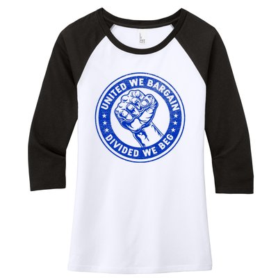 United We Bargain Divided We Beg Worker Fist Labor Protest Women's Tri-Blend 3/4-Sleeve Raglan Shirt