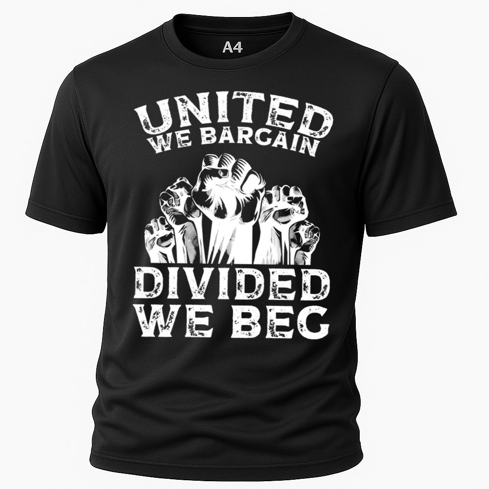 United We Bargain Divided We Beg Labor Day Union Worker Gift Performance Shirt