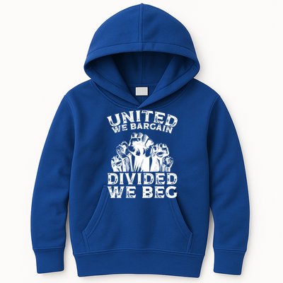 United We Bargain Divided We Beg Labor Day Union Worker Gift Kids Hoodie