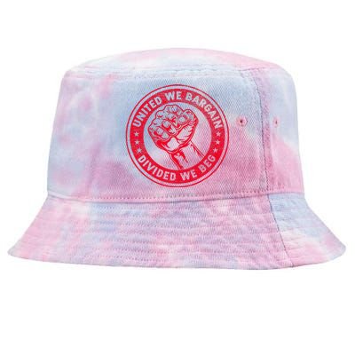 United We Bargain Divided We Beg Worker Fist Labor Protest Tie-Dyed Bucket Hat