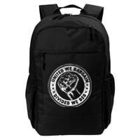 United We Bargain Divided We Beg Worker Fist Labor Protest Daily Commute Backpack