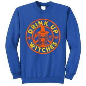 Up Witches Funny Halloween Ing Alcohol Gift Sweatshirt