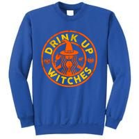 Up Witches Funny Halloween Ing Alcohol Gift Sweatshirt