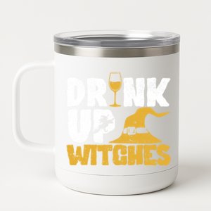 Up Witches Funny Halloween Witch Ing Wine Er Gift 12 oz Stainless Steel Tumbler Cup