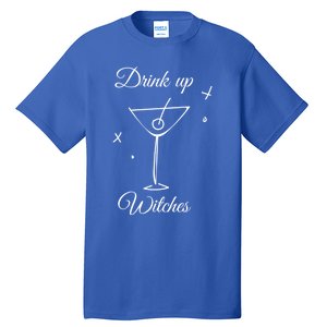 Up Witches Funny Ing Wine Halloween Costume Gift Tall T-Shirt