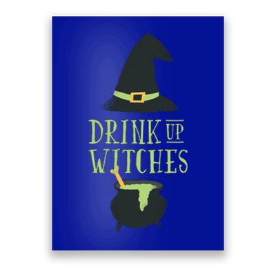 Up Witches Funny Ing Alcohol Beer Quote Humor Gift Poster