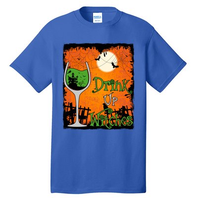 Up Witches Funny Halloween Meaningful Gift Tall T-Shirt