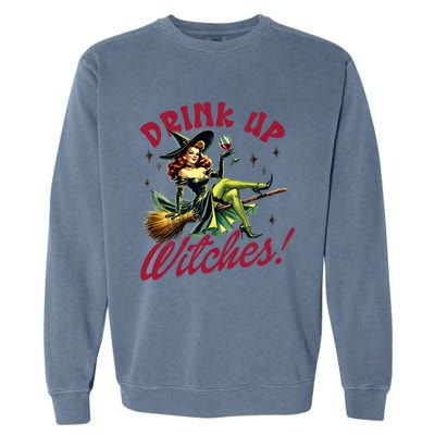 Up Witches Funny Gift Garment-Dyed Sweatshirt