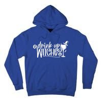 Up Witches Halloween Wine Gift Tall Hoodie