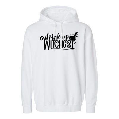 Up Witches Halloween Wine Gift Garment-Dyed Fleece Hoodie