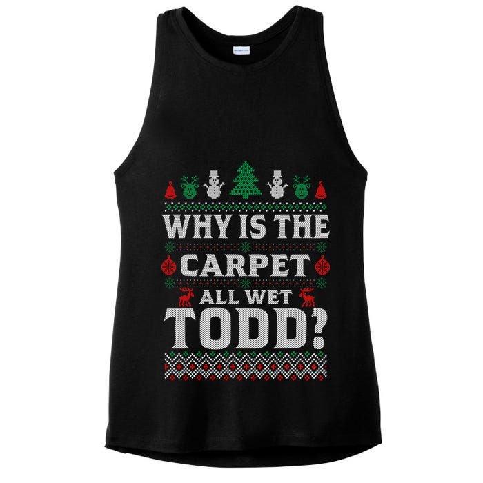 Ugly Why Is The Carpet Funny All Wet Todd Funny Christmas Ladies PosiCharge Tri-Blend Wicking Tank