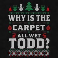 Ugly Why Is The Carpet Funny All Wet Todd Funny Christmas Ladies PosiCharge Tri-Blend Wicking Tank