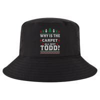 Ugly Why Is The Carpet Funny All Wet Todd Funny Christmas Cool Comfort Performance Bucket Hat