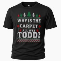 Ugly Why Is The Carpet Funny All Wet Todd Funny Christmas Performance Shirt