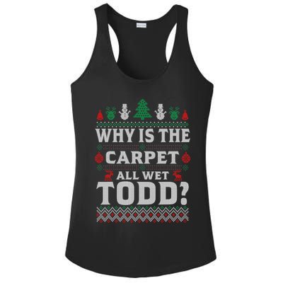 Ugly Why Is The Carpet Funny All Wet Todd Funny Christmas Ladies PosiCharge Competitor Racerback Tank
