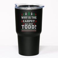 Ugly Why Is The Carpet Funny All Wet Todd Funny Christmas Tumbler