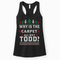 Ugly Why Is The Carpet Funny All Wet Todd Funny Christmas Womens Tank Top