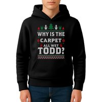 Ugly Why Is The Carpet Funny All Wet Todd Funny Christmas Kids Hoodie