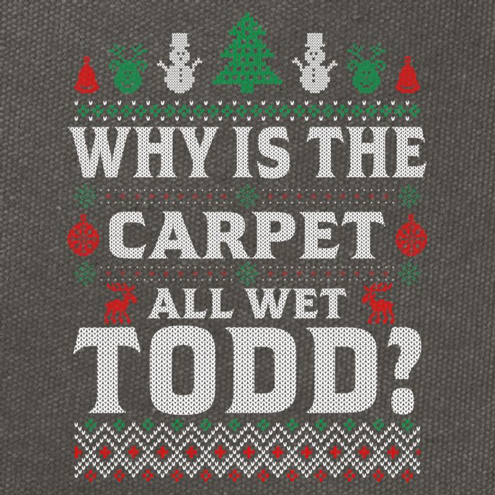 Ugly Why Is The Carpet Funny All Wet Todd Funny Christmas Cotton Canvas Backpack