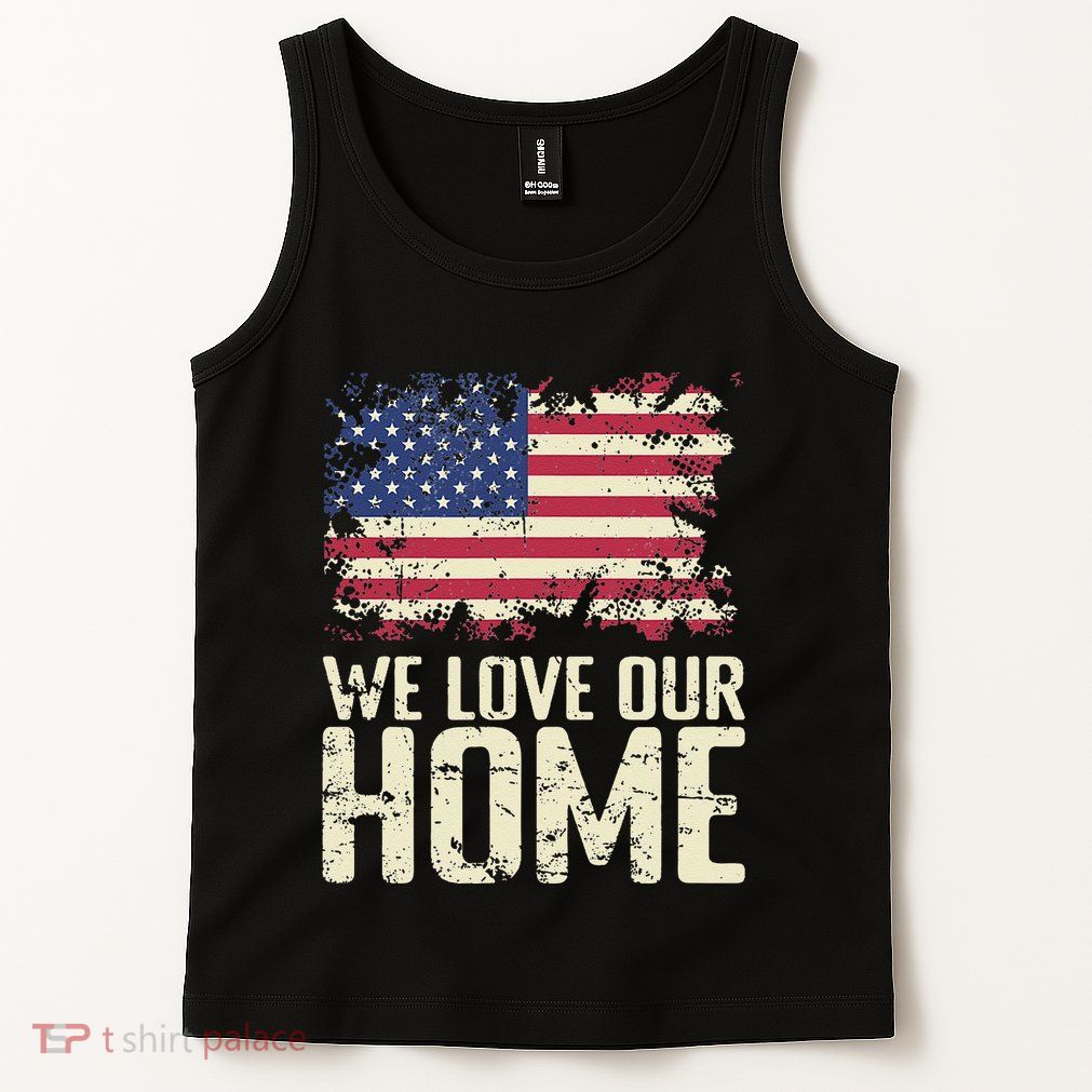 Usa We Love Our Home Tank Top