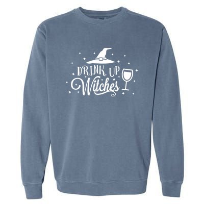 Up Witches Meaningful Gift Garment-Dyed Sweatshirt