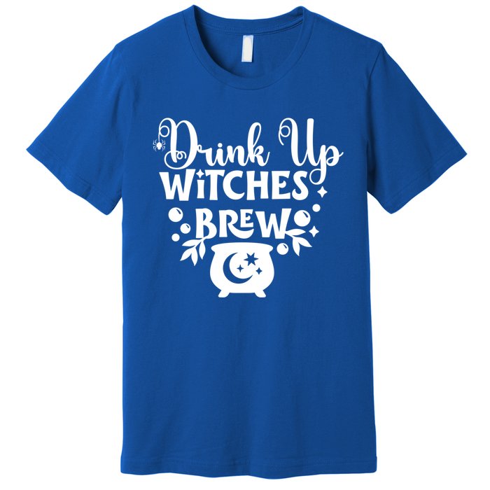 Up Witches Meaningful Gift Cheers Witches Up Witches Brew Cute Gift Premium T-Shirt