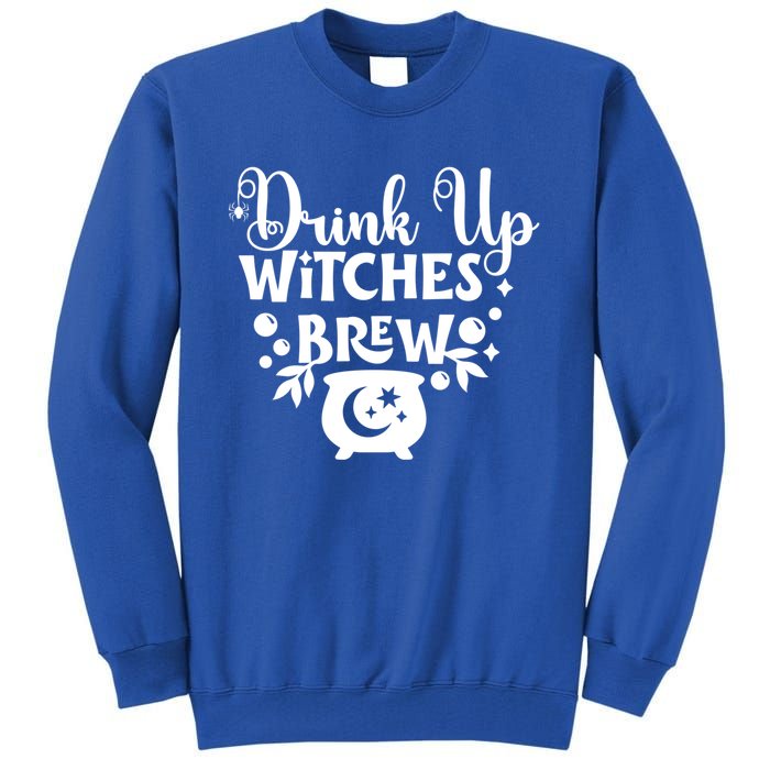 Up Witches Meaningful Gift Cheers Witches Up Witches Brew Cute Gift Tall Sweatshirt