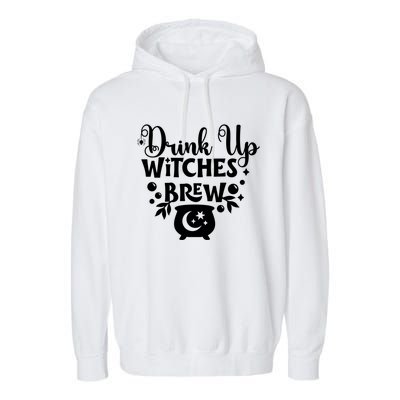 Up Witches Meaningful Gift Cheers Witches Up Witches Brew Cute Gift Garment-Dyed Fleece Hoodie