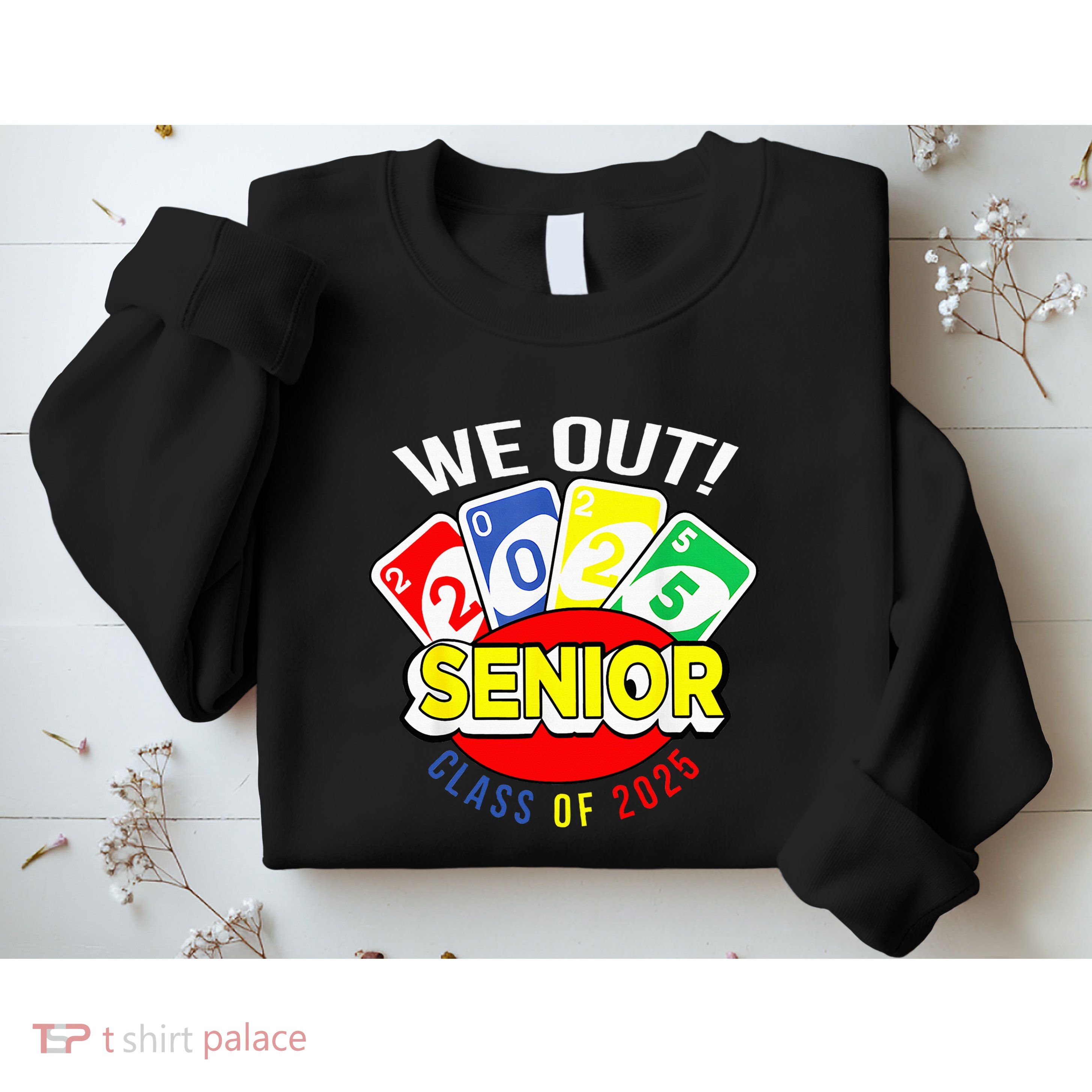 U.N.O We Out Senior Class Of 2025 Sweatshirt
