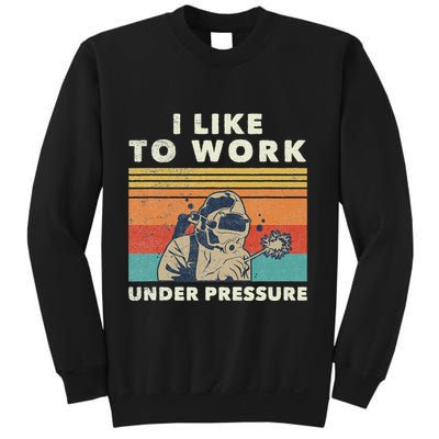 Underwater Welder Quote For A Welding Specialist Sweatshirt