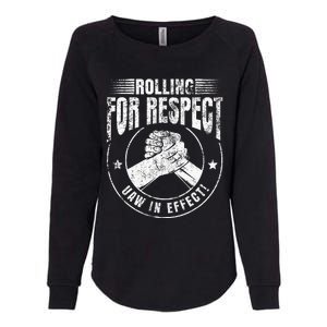 UAW Worker Rolling For Respect UAW In Effect Union Laborer Womens California Wash Sweatshirt