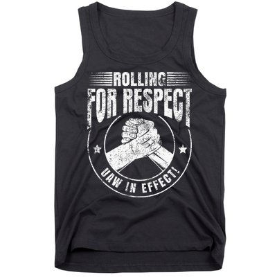 UAW Worker Rolling For Respect UAW In Effect Union Laborer Tank Top