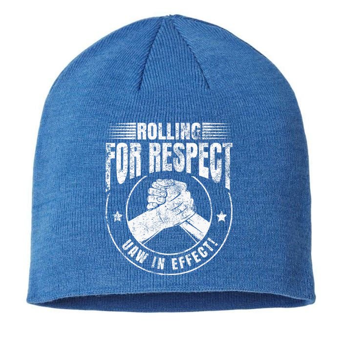 UAW Worker Rolling For Respect UAW In Effect Union Laborer Sustainable Beanie