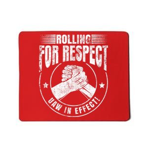 UAW Worker Rolling For Respect UAW In Effect Union Laborer Mousepad