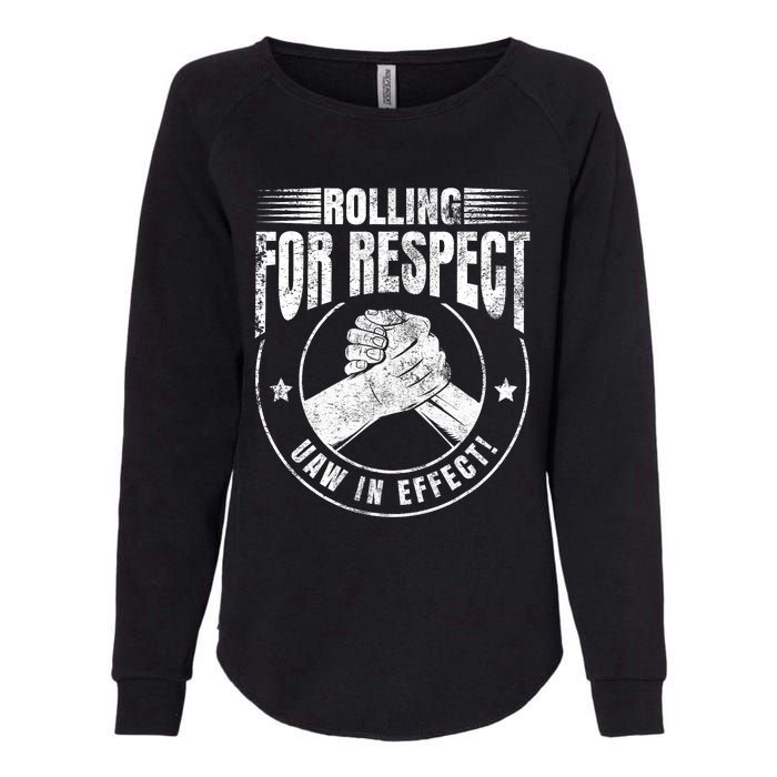 UAW Worker Rolling For Respect UAW In Effect Union Laborer Womens California Wash Sweatshirt