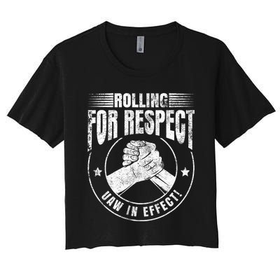 UAW Worker Rolling For Respect UAW In Effect Union Laborer Women's Crop Top Tee