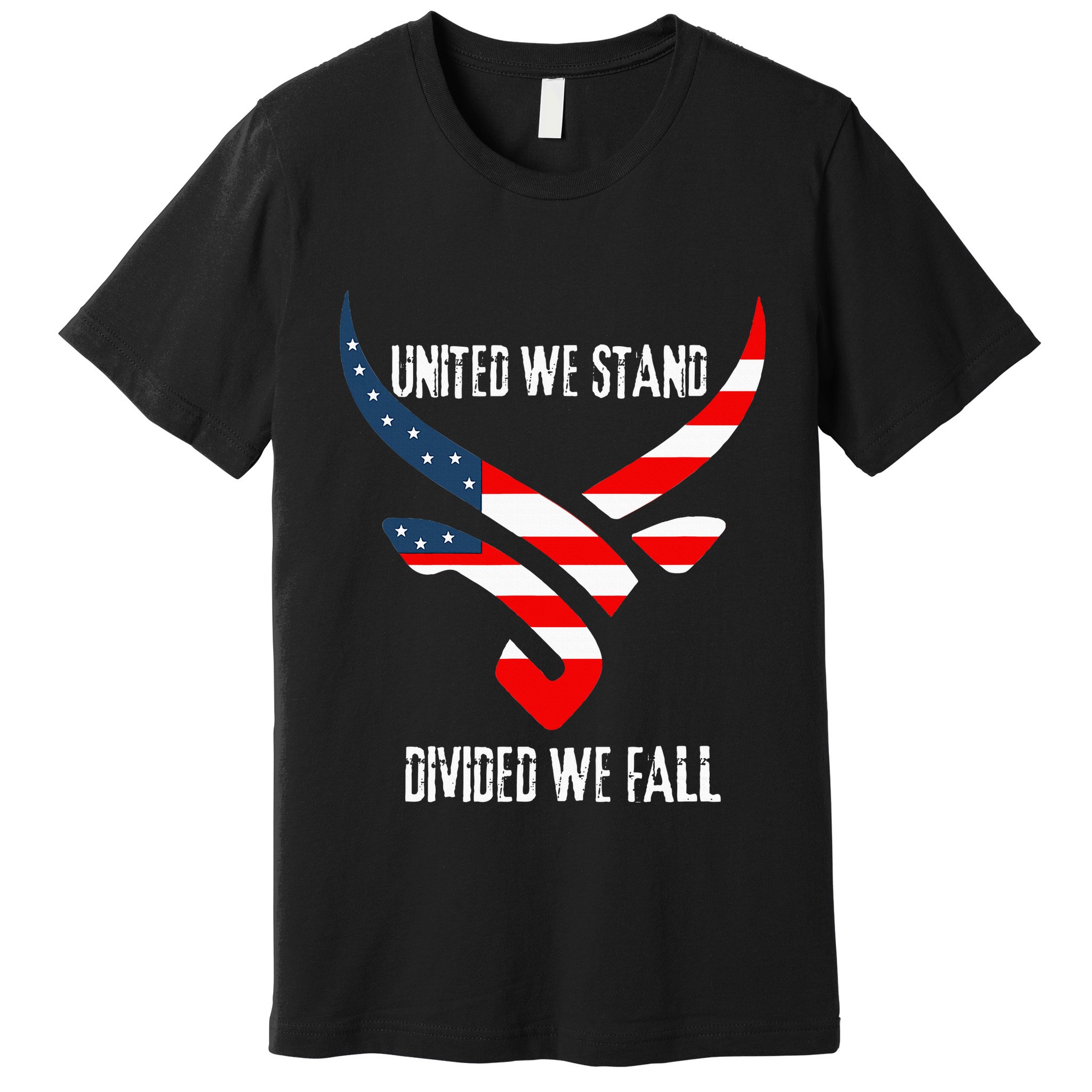 United We Stand Divided We Fall Usa Flag Premium T-Shirt