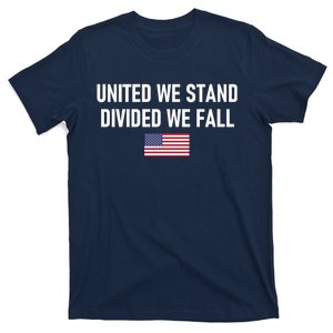 United We Stand Divided We Fall T-Shirt