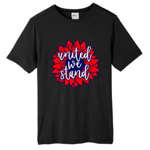 United We Stand Cute Patriotic Gift Flag Sunflower America Funny Gift Tall Fusion ChromaSoft Performance T-Shirt