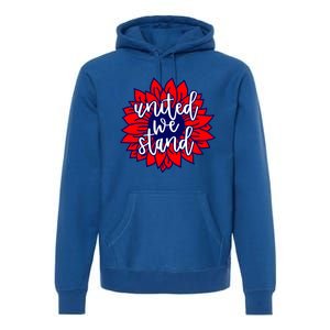 United We Stand Cute Patriotic Gift Flag Sunflower America Funny Gift Premium Hoodie