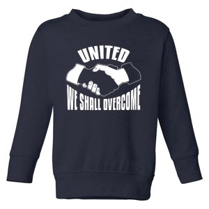 United We Shall Overcome Civil Rights Toddler Sweatshirt