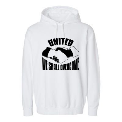 United We Shall Overcome Civil Rights Garment-Dyed Fleece Hoodie