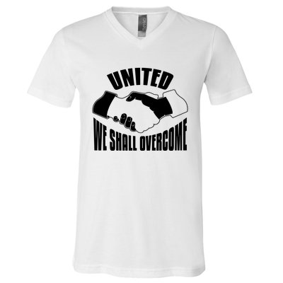 United We Shall Overcome Civil Rights V-Neck T-Shirt