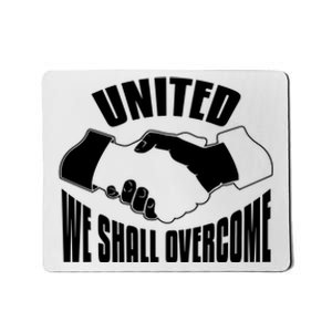 United We Shall Overcome Civil Rights Mousepad