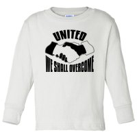 United We Shall Overcome Civil Rights Toddler Long Sleeve Shirt