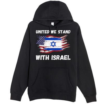 United We Stand With Israel Israeli American USA Flag Premium Pullover Hoodie